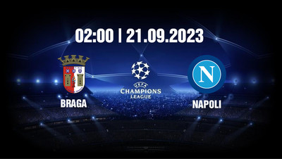 Nhận định, Trực tiếp Braga vs Napoli, 02h00 ngày 21/9 trên FPT Play