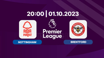Nhận định bóng đá, Trực tiếp Nottingham vs Brentford 20h00 hôm nay 1/10