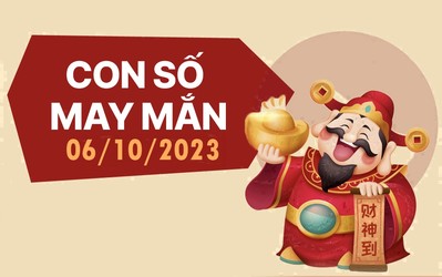 Con số may mắn theo 12 con giáp hôm nay 6/10/2023