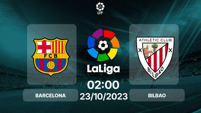 Nhận định, Trực tiếp Barcelona vs Ath.Bilbao 02h00 hôm nay 23/10, La Liga
