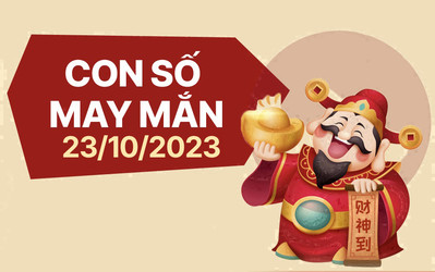 Con số may mắn theo 12 con giáp hôm nay 23/10/2023
