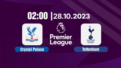 Nhận định bóng đá, Trực tiếp Crystal Palace vs Tottenham 02h00 hôm nay 28/10