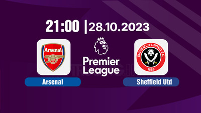 Nhận định bóng đá, Trực tiếp Arsenal vs Sheffield Utd 21h00 hôm nay 28/10