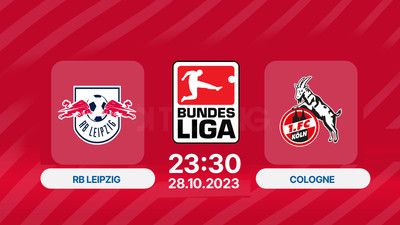 Nhận định, Trực tiếp RB Leipzig vs Cologne, Bundesliga, 20h30 ngày 28/10