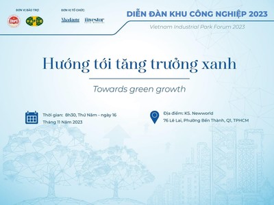 Diễn đàn Khu công nghiệp Việt Nam 2023: Hướng tới tăng trưởng xanh