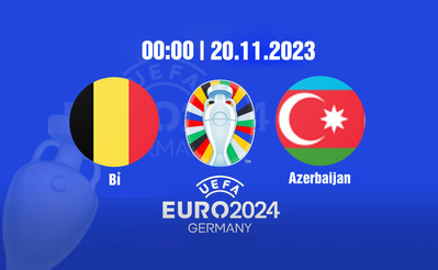 TV360 Trực tiếp bóng đá Bỉ vs Azerbaijan, Euro 2024, 00h00 hôm nay 20/11