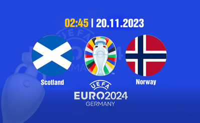 TV360 Trực tiếp bóng đá Scotland vs Norway, Euro 2024, 02h45 hôm nay 20/11