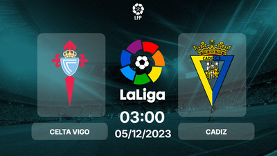 Nhận định, Trực tiếp Celta Vigo vs Cadiz 03h00 hôm nay 5/12, La Liga
