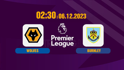 Nhận định, Trực tiếp Wolves vs Burnley 02h30 hôm nay 6/12 trên K+