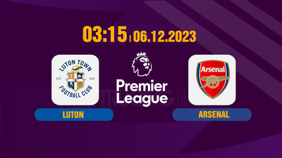 Nhận định bóng đá, Trực tiếp Luton vs Arsenal 03h15 hôm nay 6/12 trên K+