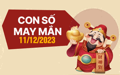 Con số may mắn theo 12 con giáp hôm nay 12/12/2023