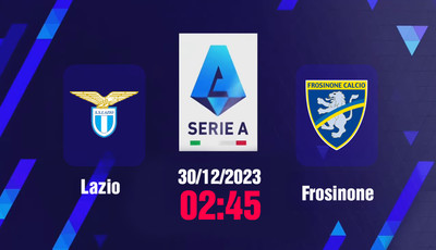 Nhận định bóng đá, Trực tiếp Lazio vs Frosinone 02h45 hôm nay 30/12, Serie A