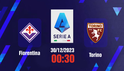 Nhận định bóng đá, Trực tiếp Fiorentina vs Torino 00h30 hôm nay 30/12, Serie A