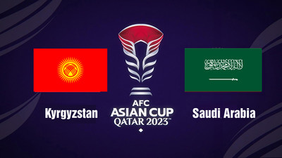 VTV5 VTV Cần Thơ Trực tiếp Kyrgyzstan vs Saudi Arabia, 00h30 hôm nay 22/1, Asian Cup