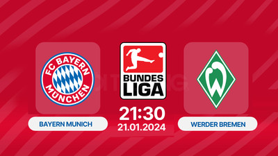 Link xem Trực tiếp bóng đá Bayern Munich vs Werder Bremen 21h30 ngày 21/1, Bundesliga