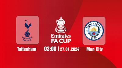 Nhận định, Trực tiếp Tottenham vs Manchester City, 03h00 ngày 27/1 trên FPT Play