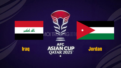 VTV5 VTV Cần Thơ Trực tiếp Iraq vs Jordan, 18h30 hôm nay 29/1, Asian Cup