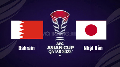 VTV5 Trực tiếp Bahrain vs Nhật Bản, 18h30 hôm nay 31/1, Asian Cup