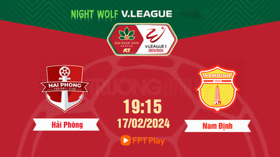 VTV5 Trực tiếp Hải Phòng vs Nam Định 19h15 hôm nay 17/2, V-League 2023/24