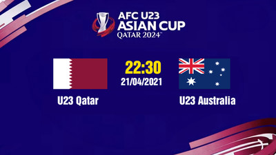 VTV5 Trực tiếp U23 Qatar vs U23 Australia, 22h30 hôm nay 21/4