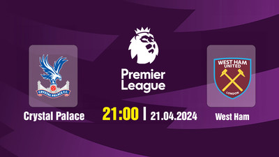 Nhận định, Trực tiếp Crystal Palace vs West Ham 21h00 ngày 21/4 trên K+