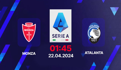 Nhận định bóng đá, Trực tiếp Monza vs Atalanta 01h45 hôm nay 22/4, Serie A