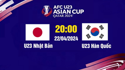 VTV5 Trực tiếp U23 Nhật Bản vs U23 Hàn Quốc, 20h00 hôm nay 22/4