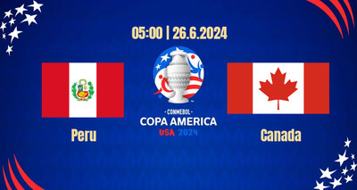 Trực tiếp Peru vs Canada, Copa America 2024, 5h ngày 26/06 trên VTC1