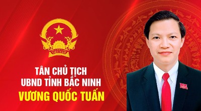 Ông Vương Quốc Tuấn giữ chức Chủ tịch UBND tỉnh Bắc Ninh