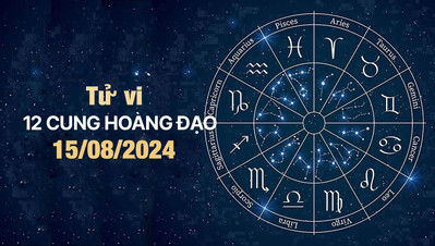 Tử vi 12 cung hoàng đạo hôm nay Thứ 5 ngày 15/8/2024