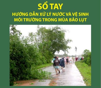 Sổ tay Hướng dẫn xử lý nước và vệ sinh môi trường trong mùa bão lụt