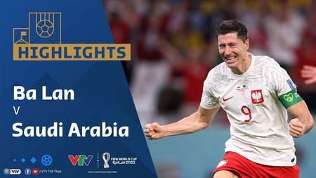[Video] Highlights bóng đá World Cup 2022 Ba Lan vs Ả Rập Xê Út (2-0)