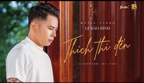 Lời bài hát (Lyric) 'Thích thì đến' của ca sĩ Lê Bảo Bình đầy thú vị